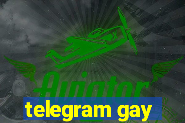 telegram gay
